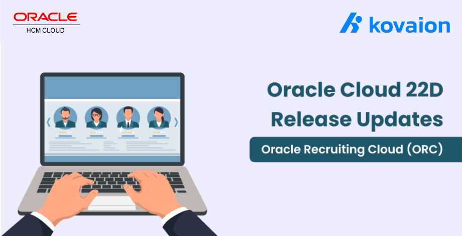 Oracle Cloud 22D Release Updates - Oracle Recruiting Cloud (ORC)