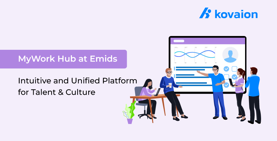 MyWork Hub at Emids: Intuitive and Unified Platform for Talent & Culture