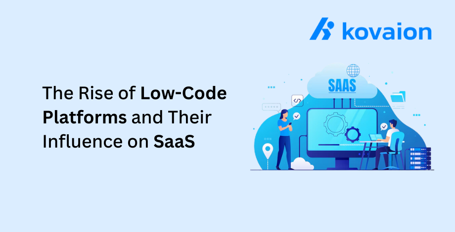 The-Rise-of-Low-Code-Platforms-and-Their-Influence-on-SaaS 