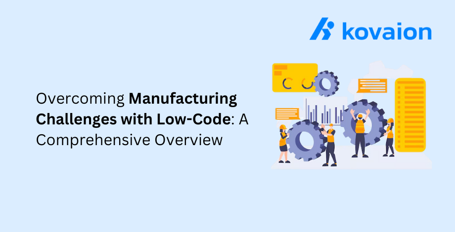 Overcoming-Manufacturing-Challenges-with-Low-Code-A-Comprehensive-Overview 