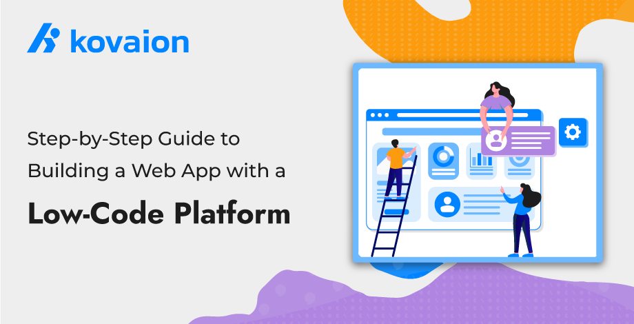 Step-by-Step-Guide-to-Building-a-Web-App-with-a-Low-Code-Platform