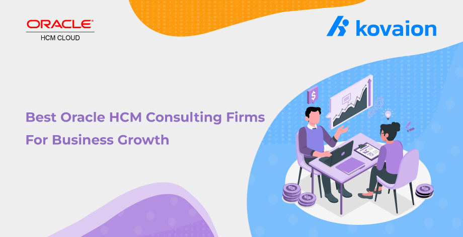 Best Oracle HCM Consulting Firms for Business Growth  