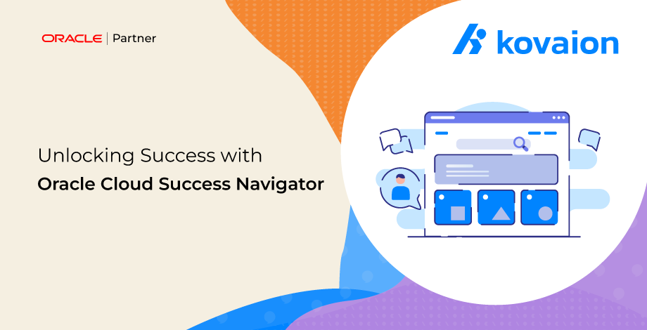 Unlocking Success with Oracle Cloud Success Navigator 