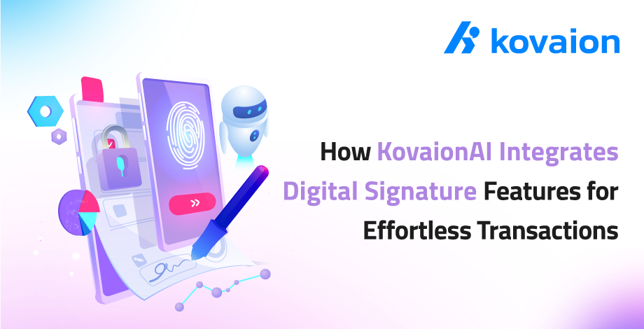 How-KovaionAI-Integrates-Digital-Signature-Features-for-Effortless-Transactions
