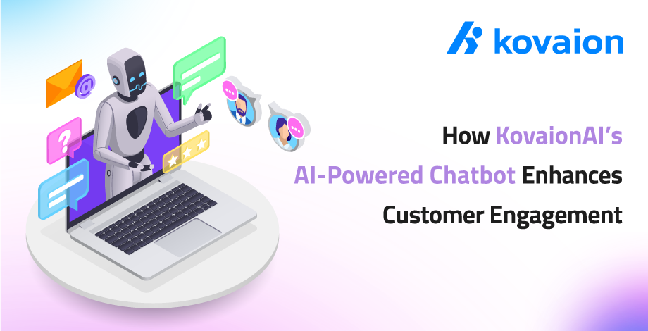 How-KovaionAI’s-AI-Powered-Chatbot-Enhances-Customer-Engagement 