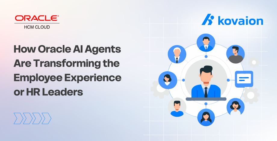 How Oracle AI Agents Are Transforming the Employee Experience for HR Leaders