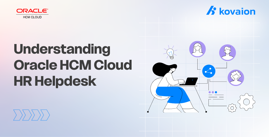 Understanding Oracle HCM Cloud HR Helpdesk 