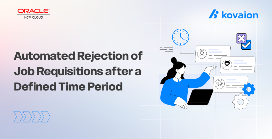 Automated Rejection of Job Requisitions after a Defined Time Period 
