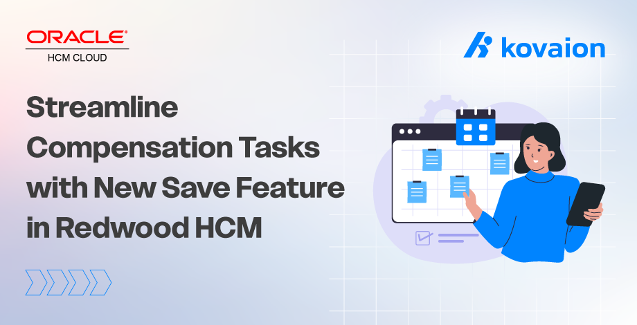Streamline Compensation Tasks with New Save Feature in Redwood HCM
