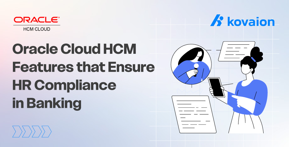 5 Oracle Cloud HCM Features That Ensure HR Compliance in Banking 