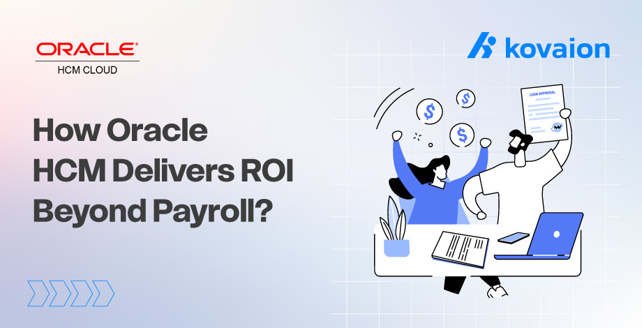8 Ways Oracle HCM Delivers ROI Beyond Payroll