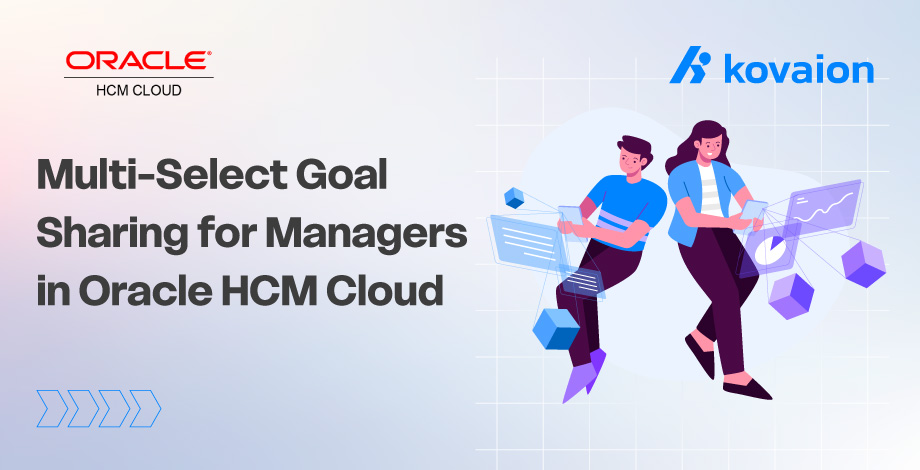 Multi-Select Goal Sharing for Managers in Oracle HCM Cloud