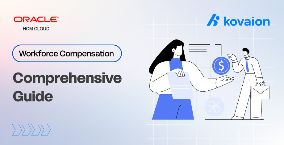 Workforce Compensation in Oracle Cloud HCM - Comprehensive Guide