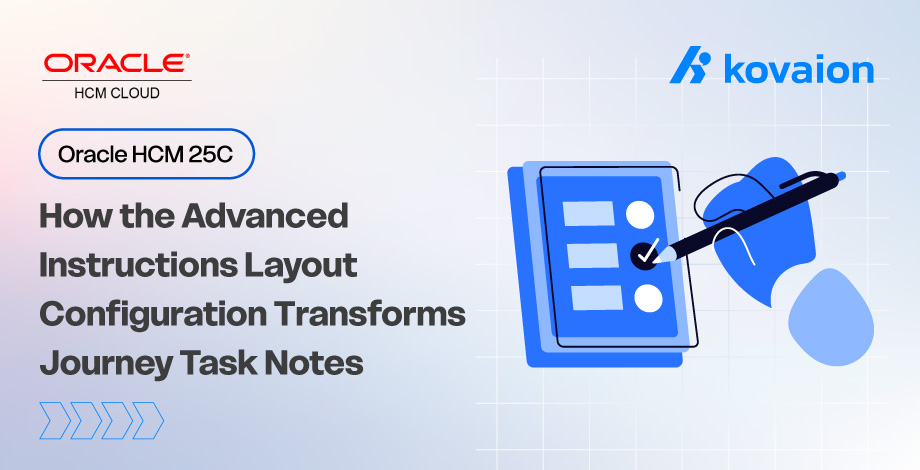 How the Advanced Instructions Layout Configuration Transforms Journey Task Notes in Oracle HCM 25C  