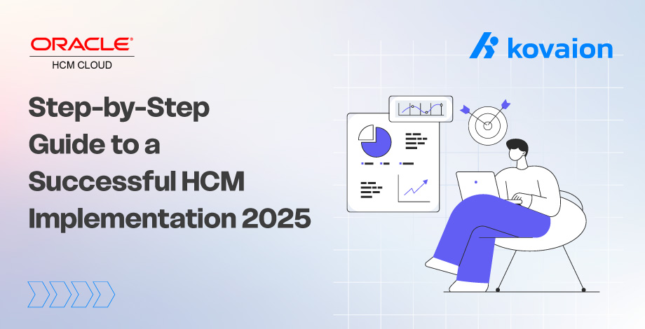 Step-by-Step Guide to a Successful Oracle Fusion HCM Implementation 2025